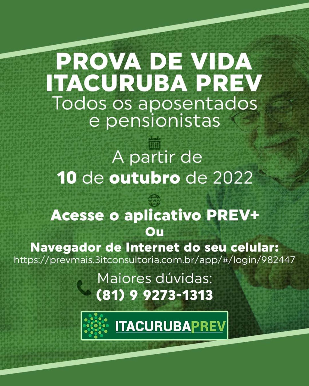 ItacurubaPrev realiza Prova de Vida para todos os Aposentados e Pensionistas.